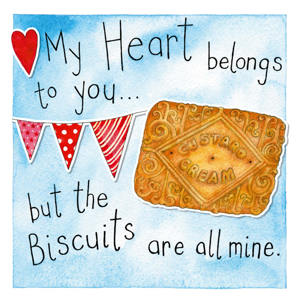 The biscuits are all mine The biscuits are all mine