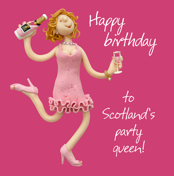 Scotlands party queen Scotlands party queen