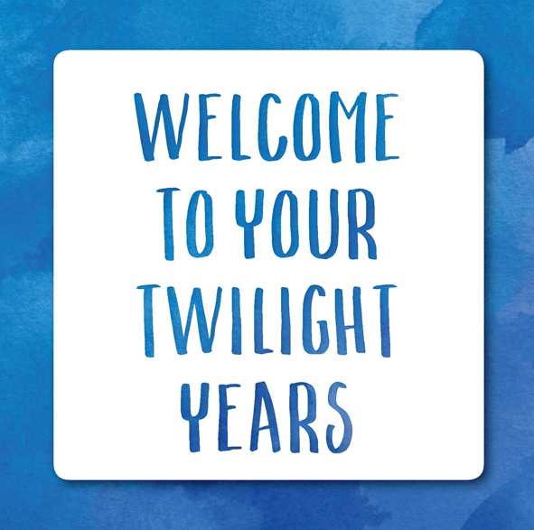 Twilight years Twilight years