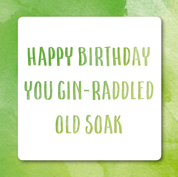 Gin raddled old soak Gin raddled old soak