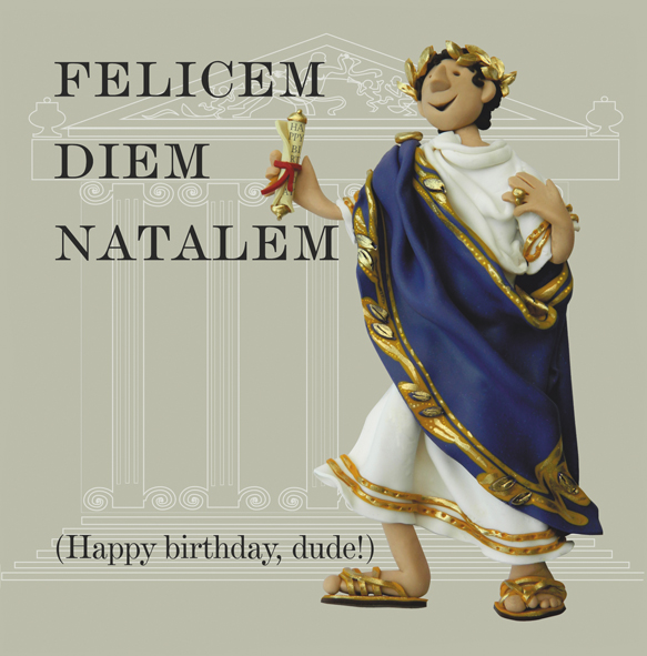 Felicem Diem Natalem Felicem Diem Natalem