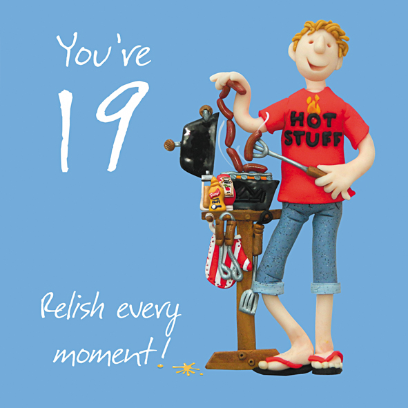 19 relish every moment 19 relish every moment